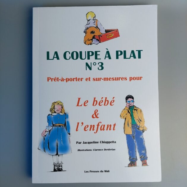 La Coupe à Plat N°3 – Le Bébé & l’Enfant