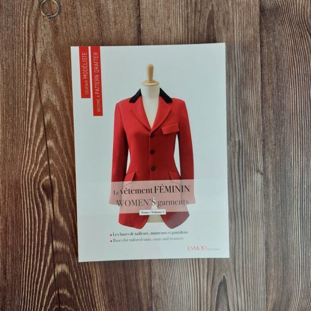 Devenir modéliste- ESMOD Éditions - Le vêtement féminin   (Tom 2)