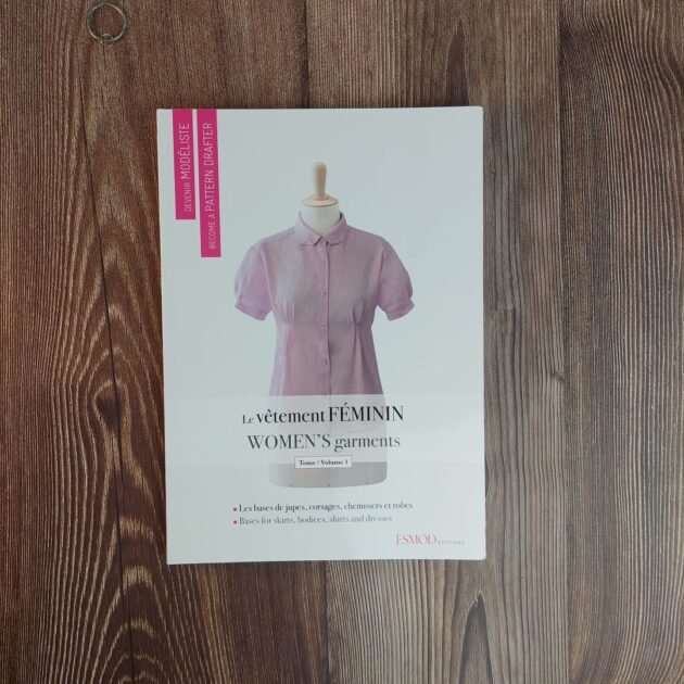 Devenir modéliste- ESMOD Éditions - Le vêtement féminin   (Tom 1)